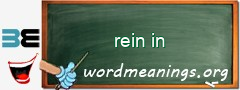 WordMeaning blackboard for rein in